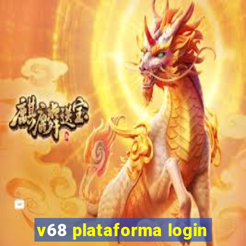 v68 plataforma login